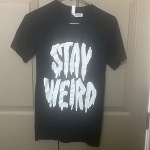 Stay weird shirt